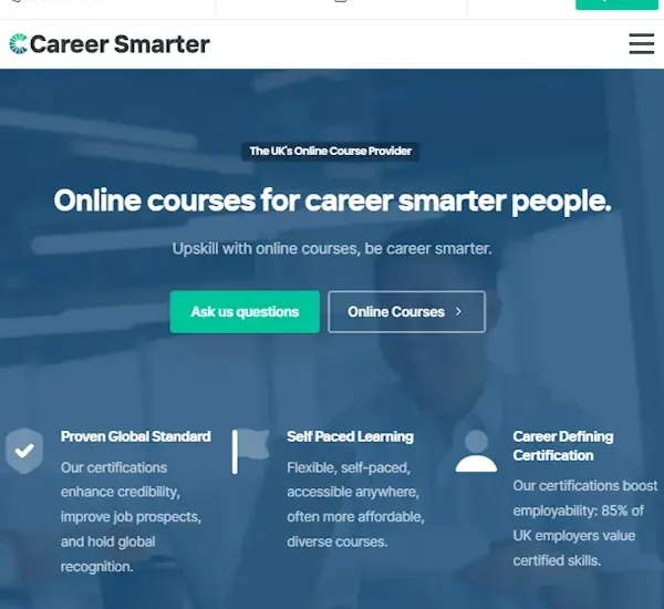 Screenshot of the Career Smarter website homepage, featuring white text: "Online courses for Career Smarter people." Green and blue buttons read "Ask us questions" and "Online Courses." Three certification benefits are listed below.